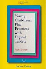 Young Children’s Play Practices with Digital Tablets