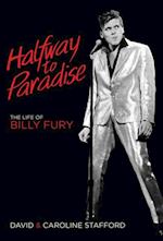 Halfway to Paradise: The Life of Billy Fury