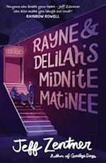 Rayne and Delilah''s Midnite Matinee