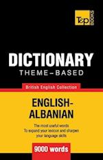 Theme-Based Dictionary British English-Albanian - 9000 Words