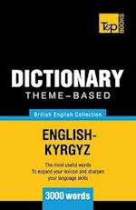 Theme-Based Dictionary British English-Kyrgyz - 3000 Words