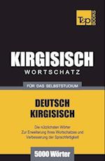 Wortschatz Deutsch-Kirgisisch Für Das Selbststudium - 5000 Wörter