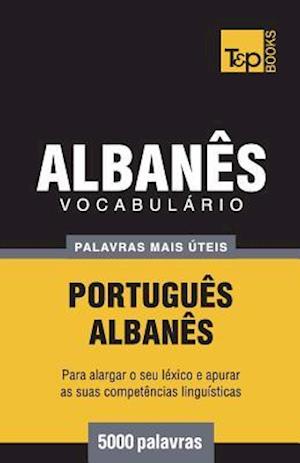 Vocabulário Português-Albanês - 5000 palavras mais úteis