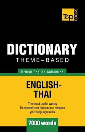 Theme-Based Dictionary British English-Thai - 7000 Words
