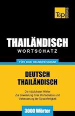 Wortschatz Deutsch-Thailändisch Für Das Selbststudium - 3000 Wörter