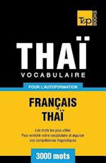 Vocabulaire Français-Thaï Pour l'Autoformation - 3000 Mots
