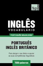 Vocabulário Português Brasileiro-Inglês Britânico - 7000 Palavras
