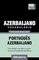 Vocabulário Português Brasileiro-Azerbaijano - 5000 Palavras