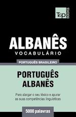 Vocabulário Português Brasileiro-Albanês - 5000 Palavras