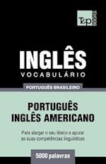 Vocabulário Português Brasileiro-Inglês Americano - 5000 Palavras