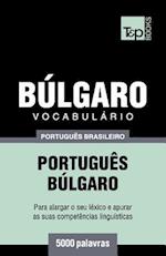 Vocabulário Português Brasileiro-Búlgaro - 5000 Palavras