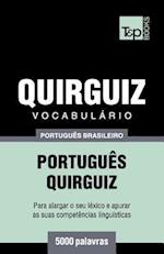 Vocabulário Português Brasileiro-Quirguiz - 5000 Palavras