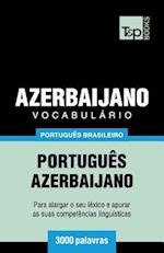 Vocabulário Português Brasileiro-Azerbaijano - 3000 Palavras