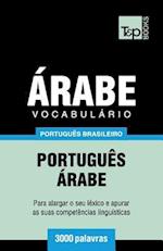 Vocabulário Português Brasileiro-Árabe - 3000 Palavras