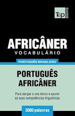 Vocabulário Português Brasileiro-Africâner - 3000 Palavras