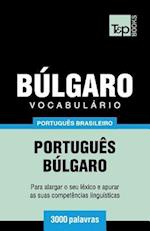 Vocabulário Português Brasileiro-Búlgaro - 3000 Palavras