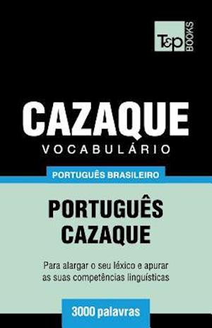 Vocabulário Português Brasileiro-Cazaque - 3000 Palavras