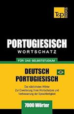 Portugiesisch - Wortschatz - Für Das Selbststudium - Deutsch-Portugiesisch - 7000 Wörter
