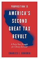 Proposition 13 - America's Second Great Tax Revolt