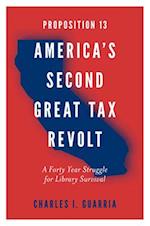 Proposition 13 – America’s Second Great Tax Revolt