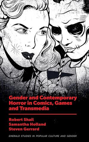 Gender and Contemporary Horror in Comics, Games and Transmedia