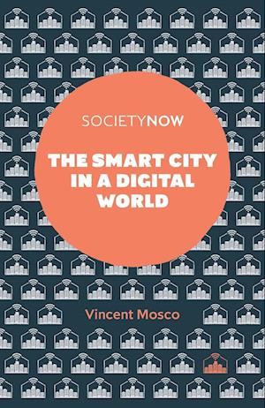 The Smart City in a Digital World