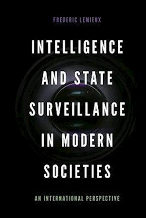 Intelligence and State Surveillance in Modern Societies