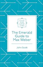 The Emerald Guide to Max Weber