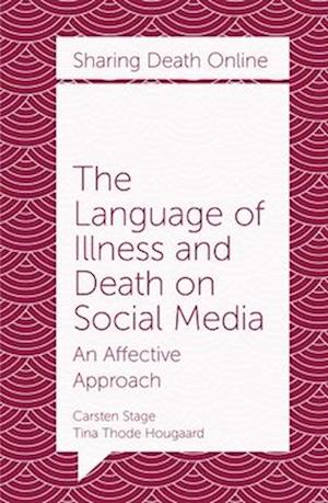 The Language of Illness and Death on Social Media