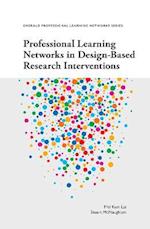 Professional Learning Networks in Design-Based Research Interventions