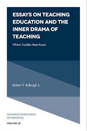 Essays on Teaching Education and the Inner Drama of Teaching