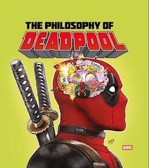 The Philosophy of Deadpool