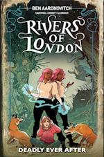 Rivers Of London: Deadly Ever After
