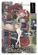 Witch of Thistle Castle Vol.1