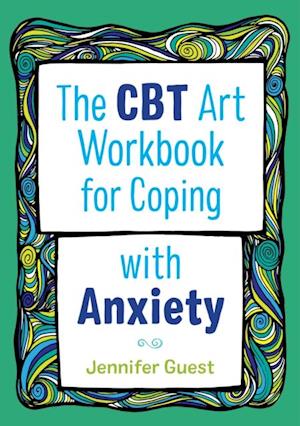 CBT Art Workbook for Coping with Anxiety