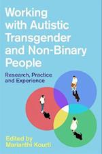 Working with Autistic Transgender and Non-Binary People