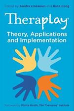 Theraplay® – Theory, Applications and Implementation
