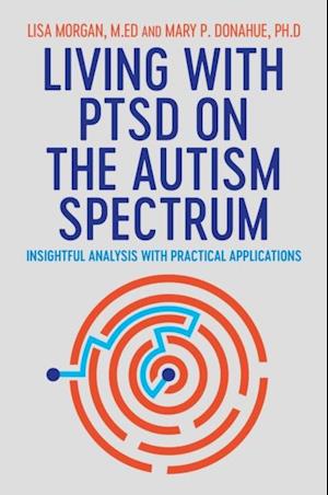 Living with PTSD on the Autism Spectrum