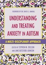 Understanding and Treating Anxiety in Autism