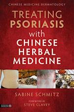 Treating Psoriasis with Chinese Herbal Medicine (Revised Edition)