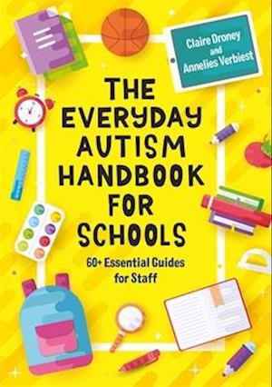 The Everyday Autism Handbook for Schools