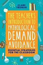 Teacher's Introduction to Pathological Demand Avoidance