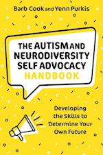 Autism and Neurodiversity Self Advocacy Handbook