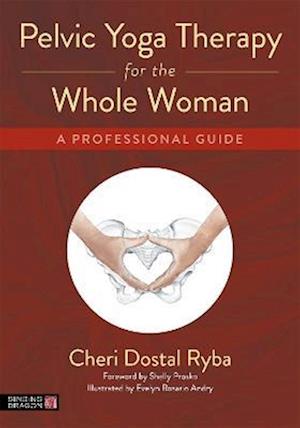 Pelvic Yoga Therapy for the Whole Woman