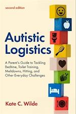 Autistic Logistics, Second Edition