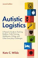 Autistic Logistics, Second Edition