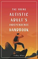 Young Autistic Adult's Independence Handbook
