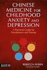 Chinese Medicine for Childhood Anxiety and Depression