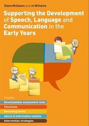 Supporting the Development of Speech, Language and Communication in the Early Years