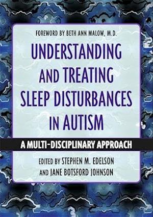 Understanding and Treating Sleep Disturbances in Autism